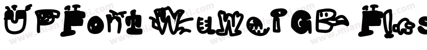 UPFont WuweiGB Flash Crazy字体转换